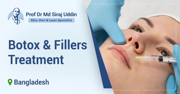 Botox & Fillers treatment in Bangladesh