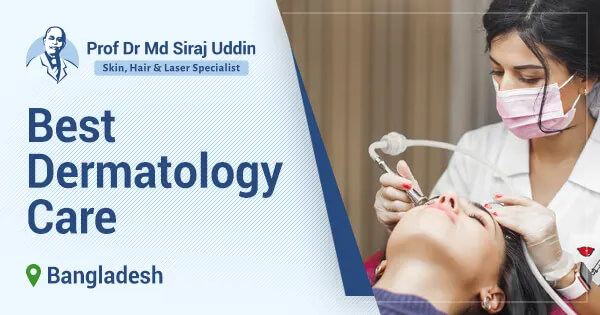 Best dermatology care in Bangladesh for the UK NRBs