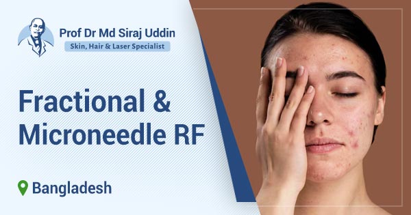 Fractional & Microneedle RF