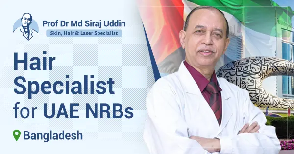 Top hair loss treatment in Bangladesh for the UAE NRBs