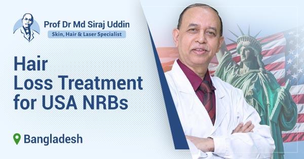 Best hair loss treatment in Bangladesh for USA NRBs