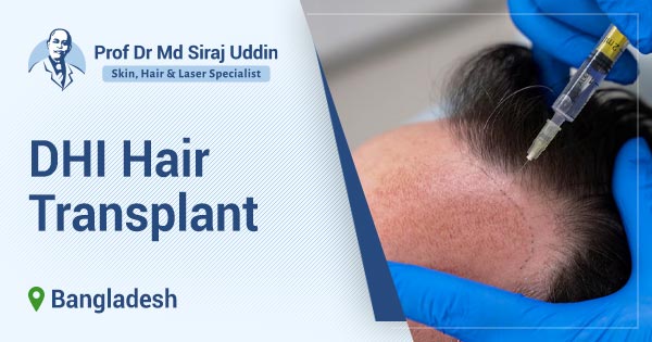 DHI Hair Transplant in Bangladesh by 