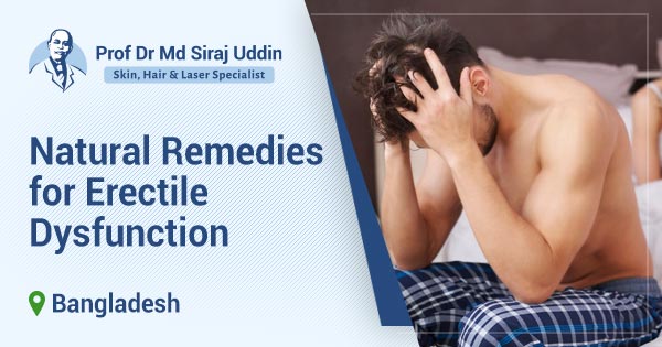 Natural remedies for erectile dysfunction in Bangladesh