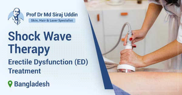 Shock wave therapy | ED treatment in Bangladesh